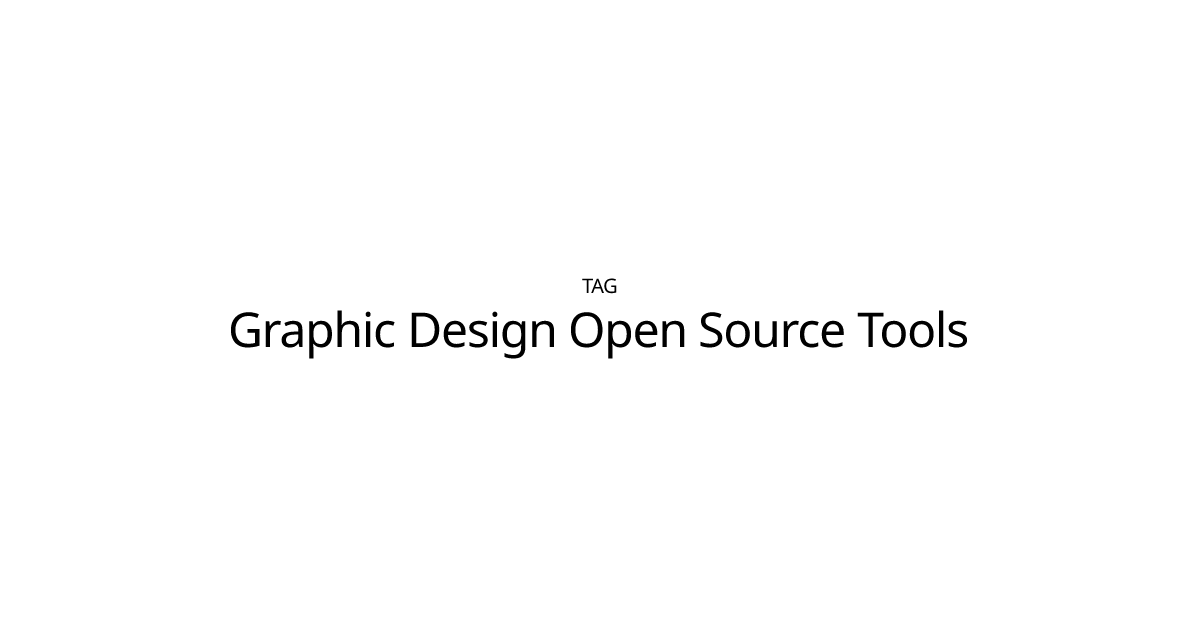 Graphic Design Open Source Tools